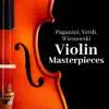 Paganini, Verdi, Wienawski: Violin Masterpieces album lyrics, reviews, download