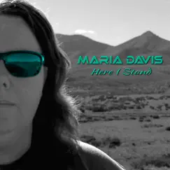 Here I Stand by Maria Davis album reviews, ratings, credits