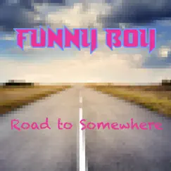 Road to Somewhere (From 