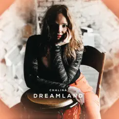 Dreamland - EP by Chalina album reviews, ratings, credits