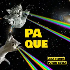 Pa Que (feat. PJ Sin Suela) Song Lyrics