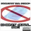 Don't Call Me - Single album lyrics, reviews, download