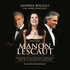 Puccini: Manon Lescaut by Andrea Bocelli, Plácido Domingo, Orquestra de la Comunitat Valenciana, Ana Maria Martinez, Javier Arrey & Coro de la Comunitat Valenciana album reviews, ratings, credits