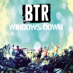 Windows Down - Single by Big Time Rush album reviews, ratings, credits