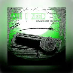 All They Need (feat. Sheed Lounchiono) - Single by LaCalii album reviews, ratings, credits