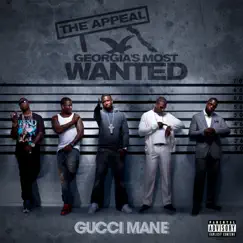 The Appeal - Georgia's Most Wanted by Gucci Mane album reviews, ratings, credits