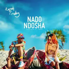 Nadondosha - Single by Ruby Afrika & Kusah album reviews, ratings, credits