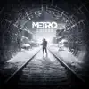 Metro Exodus Soundtrack (feat. Alexey Omelchuk) album lyrics, reviews, download