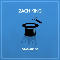 Zach King - Single by Dramatello album reviews, ratings, credits