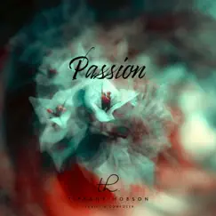 Passion - Single by Tiffany Hobson album reviews, ratings, credits