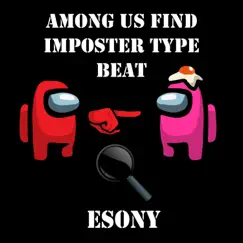 Among Us Find Imposter Type Beat Song Lyrics