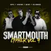 Smartmouth Cypher Vol. 9 (feat. Kryple , Evil Ebenezer & NyuKyung) - Single album lyrics, reviews, download