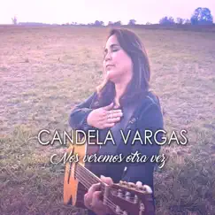 Nos Veremos Otra Vez - Single by Candela Vargas album reviews, ratings, credits