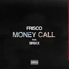 Money Call (feat. Brixx) Song Lyrics