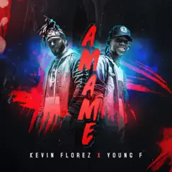 Ámame - Single by Kevin Florez & Young F album reviews, ratings, credits