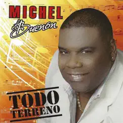 Todo Terreno by Michel el Buenón album reviews, ratings, credits