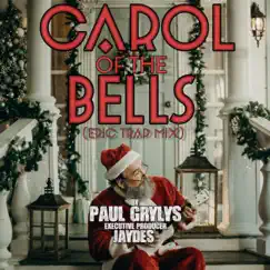 Carol of the Bells (Epic Trap Mix) - Single by Paul Grylys album reviews, ratings, credits