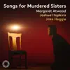 Jake Heggie: Songs for Murdered Sisters album lyrics, reviews, download