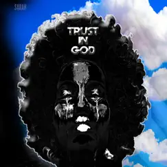 Trust In God - Single by Nurse Sarah album reviews, ratings, credits