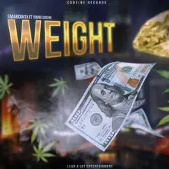 Weight - Single (feat. Young Codeine) - Single by SMARCOHTX album reviews, ratings, credits