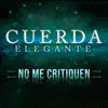 No Me Critiquen - Single album lyrics, reviews, download