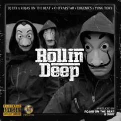 Rollin Deep (feat. Eugenics & Yung Tory) Song Lyrics