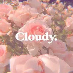Cloudy (feat. Sophia Cruz) [Travis Varga Remix] Song Lyrics