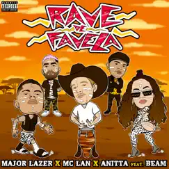 Rave de Favela - Single by MC Lan, Major Lazer & Anitta album reviews, ratings, credits