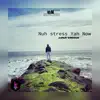 Nuh Stress Yah Now - Single album lyrics, reviews, download
