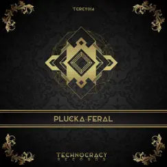 Feral - Single by Plucka album reviews, ratings, credits