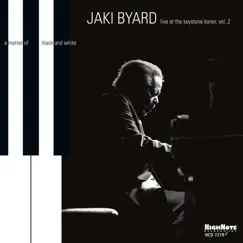 A Matter of Black and White (Live at the Keystone Korner) by Jaki Byard album reviews, ratings, credits