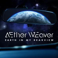 Earth in My Rearview by Aether Weaver album reviews, ratings, credits