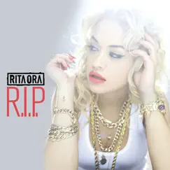 R.I.P. (feat. Tinie Tempah) - Single by Rita Ora album reviews, ratings, credits