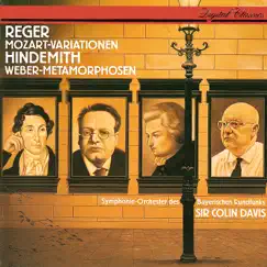 Reger: Variations & Fugue on a Theme by Mozart - Hindemith: Symphonic Metamorphoses on Themes by Carl Maria von Weber by Sir Colin Davis & Bavarian Radio Symphony Orchestra album reviews, ratings, credits