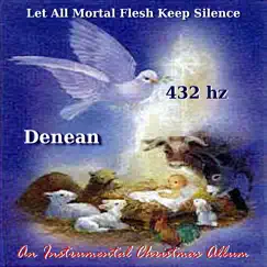 Let All Mortal Flesh Keep Silence 432 Hz Song Lyrics