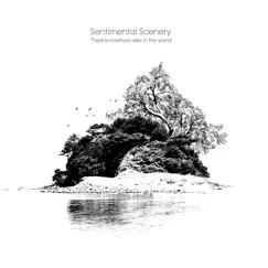 There Is Nowhere Else in the World by Sentimental Scenery album reviews, ratings, credits