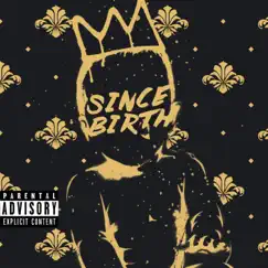 Since Birth (Royalty) [feat. Stevie Stone] - Single by The World in HD album reviews, ratings, credits