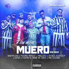 X los Míos Muero (Remix) Song Lyrics