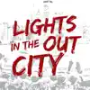 Lights out in the City - Single album lyrics, reviews, download