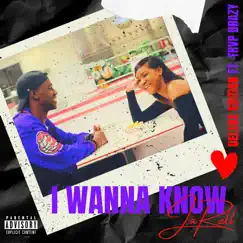 I Wanna Know (Remix) [feat. TRVP BRAZY] - Single by Jarell album reviews, ratings, credits