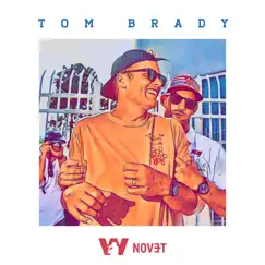 Tom Brady (Goat) - Single by Novet album reviews, ratings, credits