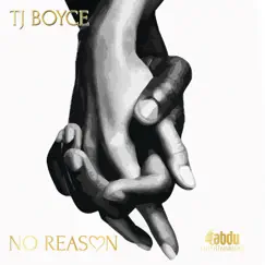 No Reason - Single by TJ Boyce album reviews, ratings, credits