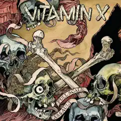 Full Scale Assault by Vitamin X album reviews, ratings, credits