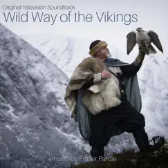 Wild Way of the Vikings (Original Television Soundtrack) by Fraser Purdie album reviews, ratings, credits
