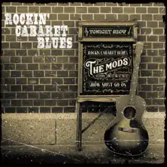 Rockin' Cabaret Blues by THE MODS album reviews, ratings, credits