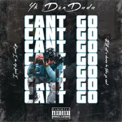 Can't Go - Single by YK DonDada album reviews, ratings, credits