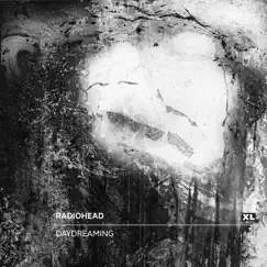 Daydreaming - Single by Radiohead album reviews, ratings, credits