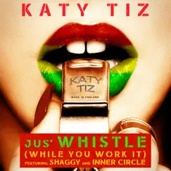 Jus' Whistle (While You Work It) [feat. Shaggy & Inner Circle] Song Lyrics