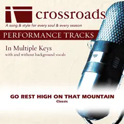 Go Rest High On That Mountain (Performance Track High without Background Vocals in D) Song Lyrics