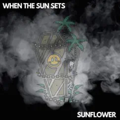 Sunflower - Single by When the Sun Sets album reviews, ratings, credits